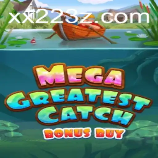 Descubra o Empolgante Universo de MegaGreatestCatchBonusBuy